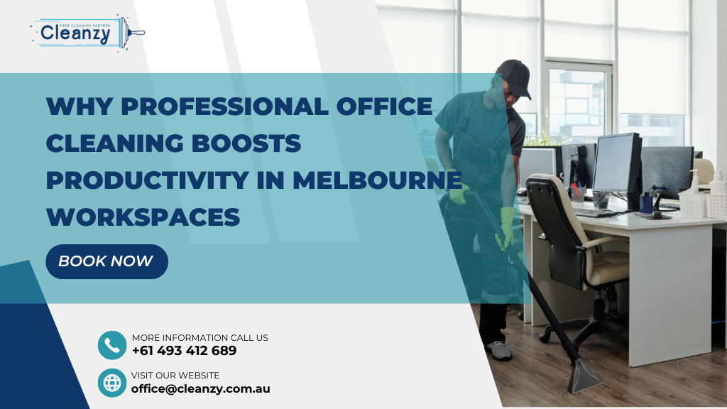Why Professional Office Cleaning Boosts Productivity